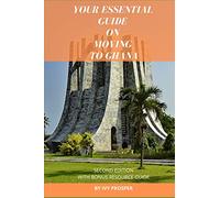 Your Essential Guide on Moving to Ghana: With Bonus Resource Guide