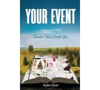 Your Event: A Story to be Told