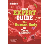 Your Expert Guide: The Human Body for Young Scientists