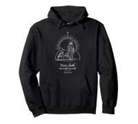 Your Faith Has Made You Well Christian Linework Pullover Hoodie