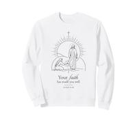 Your Faith Has Made You Well Luke 8 Christian Sweatshirt