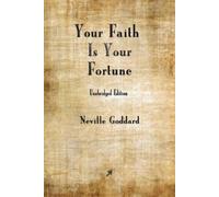 Your Faith is Your Fortune by Neville Goddard (English) Paperback Book