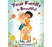 Your Family Is Beautiful