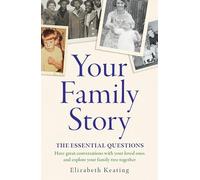 Your Family Story: The Essential Questions