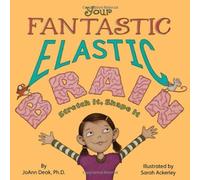 Your Fantastic Elastic Brain by Deak Ph.D., JoAnn (2010) Hardcover