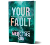 Your Fault (Deluxe Edition): Book 2 in the Beloved YA Enemies to Lovers Forbidden Romance Series (Culpable)