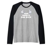 Your Favorite Bar Back Funny Co-Worker On The Job Raglan Baseball Tee