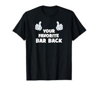 Your Favorite Bar Back Funny Co-Worker On The Job T-Shirt