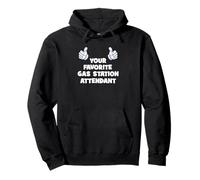 Your Favorite Gas Station Attendant Funny Co-Worker Job Pullover Hoodie