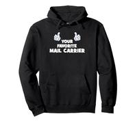 Your Favorite Mail Carrier Funny Co-Worker On The Job Pullover Hoodie
