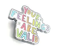Your Feelings Are Valid Empathy Mental Health Metal Pin Badge