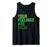 Your Feelings are Valid Tank Top