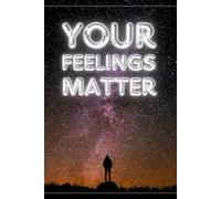 Your Felling Matter: Inspirational Journal with Lined Pages - Depresion Little Help - Teenage Problems Notes - Self-Confidence - Disability Support - ... Book - My Story Notebook - Progress Book