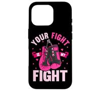 Your Fight My Fight Boxing Gloves Breast Cancer Awareness Case for iPhone 16 Pro