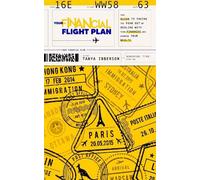 Your Financial Flight Plan: Your guide to taking the fe - Hardback NEW Ibberson,