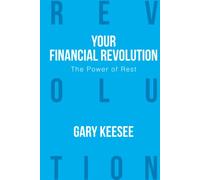 Your Financial Revolution: The Power of Rest