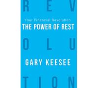 Your Financial Revolution: The Power of Rest