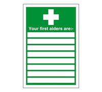 Your first aiders are - white box - safety sign - 1.2mm Rigid plastic for indoor/outdoor usage (200mm x 150mm) Viewing Distance within 5m.