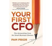 Your First CFO: The Accounting Cure for Small Business Owners