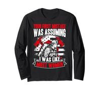 Your First Mistake was Assuming I was Like Most Women Long Sleeve T-Shirt