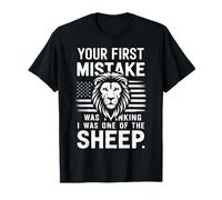Your First Mistake was Thinking I was One of The Sheep Funny T-Shirt