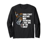 Your First Mistake was Thinking I was One of The Sheep Long Sleeve T-Shirt