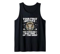 Your First Mistake was Thinking I was ONE of The Sheep Tank Top