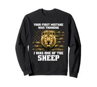 Your First Mistake Was Thinking I Was One Of The Sheep USA Sweatshirt