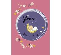 Your First Year: Mommy & Daddy Edition
