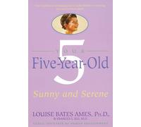 Your Five-Year-Old: Sunny and Serene