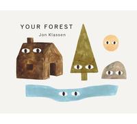 Your Forest: A stylish first board book, perfect to gift babies and toddlers aged 0-3 from Jon Klassen, bestselling creator of I Want My Hat Back (Your Places)
