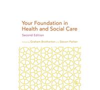 Your Foundation in Health & Social Care