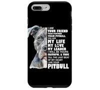 Your Friend, Your Pitbull Loyal & Loving Dog Quote Case for iPhone 7 Plus/8 Plus