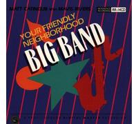 Your Friendly Neighborhood - Your Friendly Neighborhood Big Band