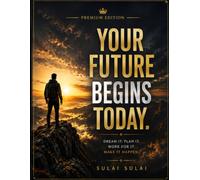 Your Future Begins Today: Premium Blank Notebook for Writing, Journaling, Sketching & Notes | 8.5 x 11 | 120 Blank Pages | Matte Cover