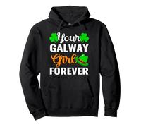 Your Galway Girl Forever - Funny Shamrock St Patrick's Day Pullover Hoodie