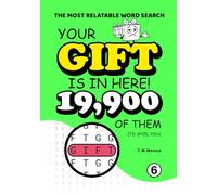 Your Gift Is In Here!: A Hilariously Frustrating Word Search for Those Who Wait Till Last Minute: 199 Puzzles. 19,900 Repeats of the Exact Same Word (The Most Relatable Word Search)