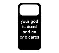Your God is Dead and No One Cares Atheist Atheism Gothic Case for iPhone 17 Pro Max