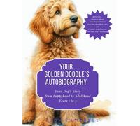 Your Golden Doodle's Autobiography: A Large Keepsake Book to hold your Dog's Story