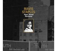 Your Good Fortune by Mavis Staples