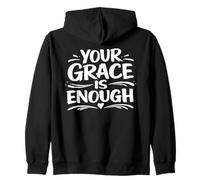 Your Grace Is Enough Christian Faith Scripture Worship Zip Hoodie
