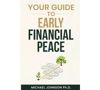 Your Guide to Early Financial Peace