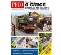 Your Guide to O Gauge Modelling: Including the Larger Scales: PM-208 (Peco Modellers Library)