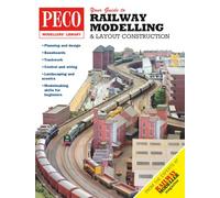 Your Guide to Railway Modelling and Layout Construction - Peco Modeller's Library: All you will ever need to know about Railway Modelling!: 1