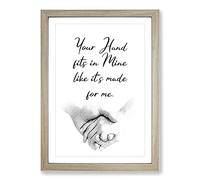 Your Hand Fits in Mine Typography Framed Print | A2 Oak Framed Wall Art | Ready to Hang | Modern Positive Affirmations Picture | Living Room Bedroom Lounge Office