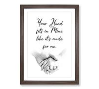 Your Hand Fits in Mine Typography Framed Print | A2 Walnut Framed Wall Art | Ready to Hang | Modern Positive Affirmations Picture | Living Room Bedroom Lounge Office