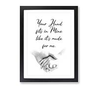 Your Hand Fits In Mine Typography Quote Framed Print | A2 Black Framed Wall Art | Ready to Hang | Modern Positive Affirmations Picture | Living Room Bedroom Lounge Office
