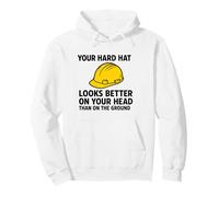Your Hardhat Looks Better on Your Head | Safety Awareness Pullover Hoodie