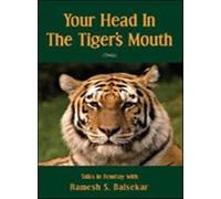 Your Head in the Tiger's Mouth