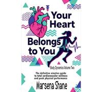 Your Heart Belongs to You: 2 (Body Dynamics)